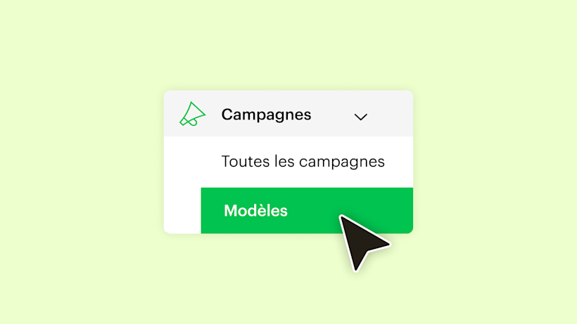 Menu de navigation affichant « Campagnes » avec une flèche déroulante, l’option « Toutes les campagnes » et un bouton « Modèles » en vert
